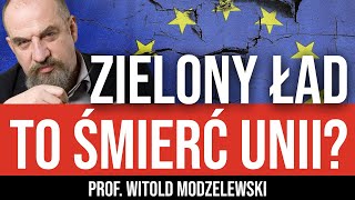 UE zostanie ZNISZCZONA Co dalej Trzeba UCIEKAĆ Z POLSKI Prof Witold Modzelewski [upl. by Studner]