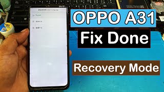 How to fix oppo a31 stuck recovery mode done☑️restoration phone oppo a31 [upl. by Anaz]