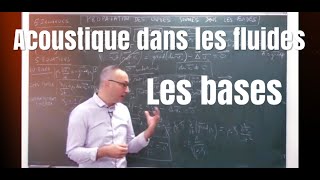 Cours  Acoustique dans les fluides 1 Les bases [upl. by Yonit316]