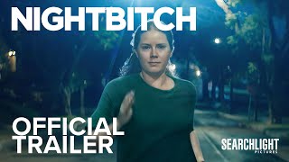 NIGHTBITCH  Official Trailer  Searchlight Pictures [upl. by Seppala844]