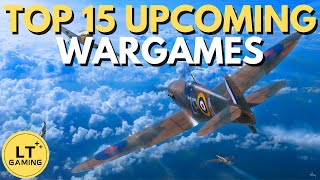 Top 15 Upcoming Wargames [upl. by Jocelin]