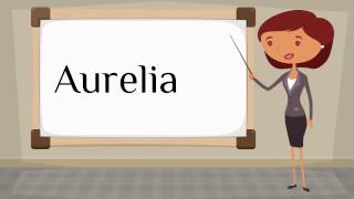 How do you say Aurelia in Spanish [upl. by Xonk]