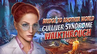 Bridge To Another World 6 Gulliver Syndrome Walkthrough Big Fish Adventure Games 1080 HD Gamzilla [upl. by Allicirp]