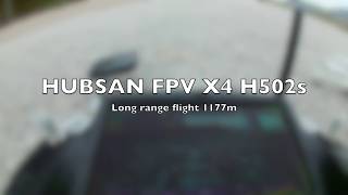 HUBSAN H502s FPV Quadcopter Long Range Flight [upl. by Nylkaj496]