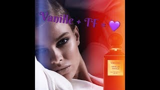 ❤️Valentine’s Special❤️  Vanille Fatale Tom Ford и другие лакомства [upl. by Avot]