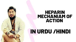 heparin mechanism of action in Urdu hinid [upl. by Jewell]