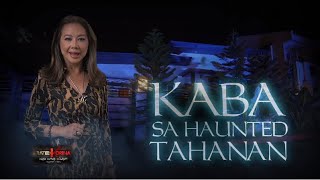 Kaba sa Haunted Tahanan  RATED KORINA [upl. by Mowbray]