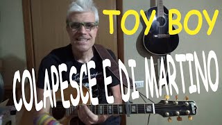 toy boy  colapesce e di martino ft ornella vanoni  tutorial chitarra [upl. by Kosak]