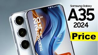 Samsung Galaxy A35 5G ☑️ FIRST Details Video 2024 💯 Launch In India Price Review [upl. by Hodge]