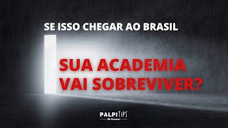 SE ISSO ACONTECER NO BRASIL SUA ACADEMIA SOBREVIVE [upl. by Denten]