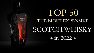 TOP 50 the most expensive Scotch Whisky 2022 [upl. by Aletha]