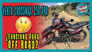 MANEJANDO EN OFF ROAD la CROSSMAX 250 Pro 2022 de VENTO  ¿Realmente sirve en off road [upl. by Eannaj]