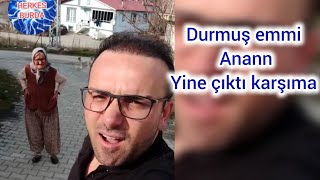 durmuş emmi anan yine karşıma çıktı komedi [upl. by Gaskill]