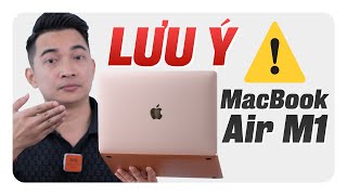 Những điểm yếu PHẢI BIẾT khi mua MacBook Air M1 [upl. by Zirkle653]