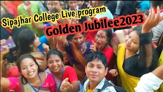 Live Program।students Dancing promo।Sipajhar College golden Jubilee youtube viralsipajharcollge [upl. by Hapte]