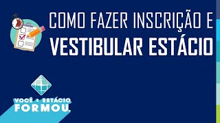 Como fazer VESTIBULAR ESTÁCIO ONLINE [upl. by Ati]