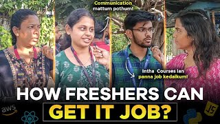 How to get a Job in IT Company as Fresher  IT Employees Opinion Tamil  it jobs with no experience [upl. by Ardiek]