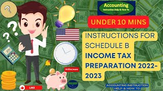 Instructions for Schedule B Income Tax Preparation 20222023 [upl. by Arimaj]