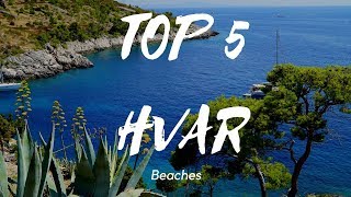 TOP 5 BEACHES ON HVAR [upl. by Ennis]