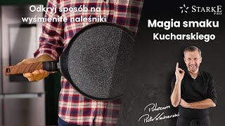 Patelnia do naleśników  Magia smaku Kucharskiego odc 19 [upl. by Almeda508]