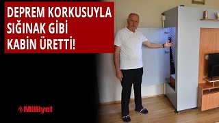 Deprem korkusuyla sığınak gibi kabin üretti [upl. by Stanwinn]