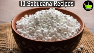 10 Sabudana Recipes  Sago Recipes  10 Sabbakki Recipes  Easy Sabudana Recipes Javvarisi Recipes [upl. by Enelrad]