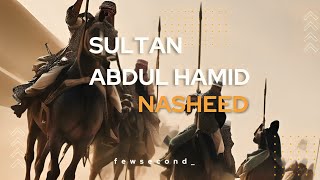 🇵🇸 Sultan Abdul Hamid ⚔️  SAVE PALESTINE 🇵🇸 Energetic nasheed 🔥  nasheed  cvrtoon  fewsecond [upl. by Aicirtap]