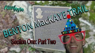 BENTON MacKAYE TRAIL  Section 1  Part 2 [upl. by Aydiv976]