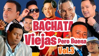 Bachata Viejas Pero Buena Vol3  Mezclando En Vivo  Sin Payola 🥃 [upl. by Leith]