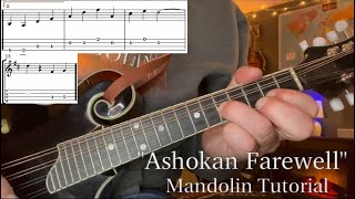 The Complete “Ashokan Farewell” Mandolin Tutorial wTabs [upl. by Amyas]