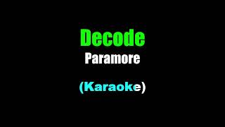 Paramore  Decode Karaoke [upl. by Atiuqel340]