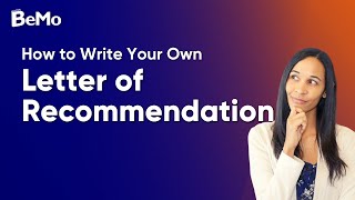 How to Write Your Own Letter of Recommendation  BeMo Academic Consulting [upl. by Ellevart]