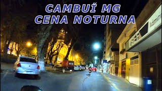 CAMBUÍ MG  CENA NOTURNA [upl. by Nallaf]