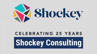 25 Years of Shockey Consulting [upl. by Sivatnod761]