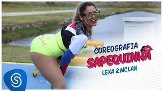 Lexa e Mc Lan  Sapequinha  Coreografia Oficial [upl. by Schonfield]