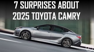 ENGINEEER EXPLAINS 7 SURPRISES ABOUT 2025 TOYOTA CAMRY  9th GENERATION [upl. by Tdnaltroc]