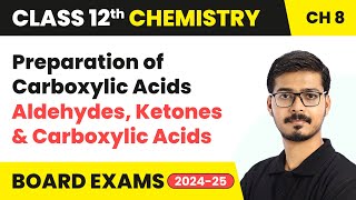 Preparation of Carboxylic Acids  Aldehydes Ketones amp Carboxylic Acids  Class 12 Chemistry Ch 8 [upl. by Sherer]