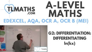 ALevel Maths G210 Differentiation Differentiating lnkx [upl. by Nodla]