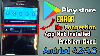 How To Fix Google play store Error No ConnectionApp Not Download FixedAndroid 4243amp48New2022 [upl. by Tsugua]