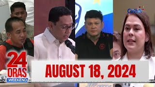 24 Oras Weekend Express August 18 2024 HD [upl. by Yrolg572]