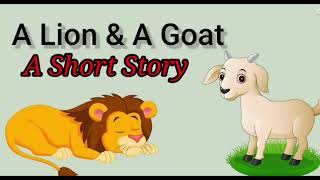 Lion amp Goat Story  Moral Story  Childrenia Story  Short Story in English  One minute Stories [upl. by Opal943]