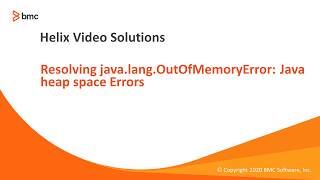 BMC ITSM How to Resolve javalangOutOfMemryError Java heap space [upl. by Esened]