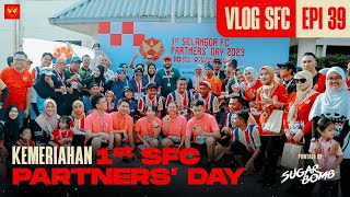 VLOG SFC 2023 Epi 39  Kemeriahan 1st SFC Partners Day [upl. by Valda3]