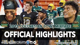 SUPER HEAT 🌴🏈🔥 Polynesian Bowl 18 Highlights  SportsRecruits Mixtape Kings [upl. by Soirtimid]