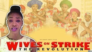 WIVES ON STRIKE 2 THE REVOLUTION NOLLYWOOD MOVIE  Review Quickie [upl. by Tenneb731]