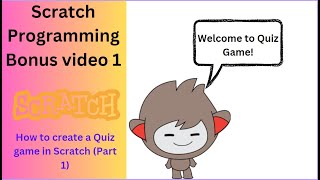 Scratch Programming Bonus Video How to create Quiz Game part 1 [upl. by Charry]