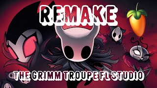 Hollow Knight  The Grimm Troupe Remake Made On FL Studio [upl. by Miof Mela]