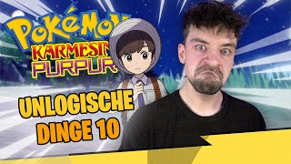 UNLOGISCHE DINGE IN POKÉMON 10  Pokémon Karmesin Purpur [upl. by Los]