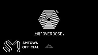 EXOM 엑소엠 上瘾Overdose MV Teaser [upl. by Amr631]