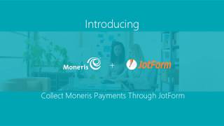 Collect Moneris Payments through Jotform [upl. by Aitnuahs844]